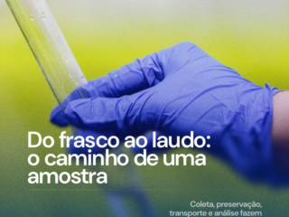 Do frasco ao laudo: o caminho de uma amostra
