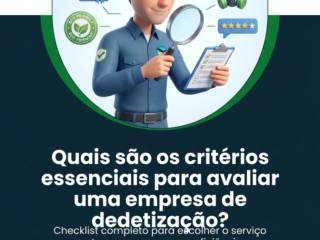 Quais são os critérios essenciais para avaliar uma empresa de dedetização?
