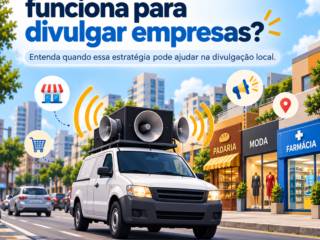 Carro de som ainda funciona para divulgar empresas?