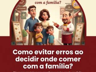 Como evitar erros ao decidir onde comer com a família?