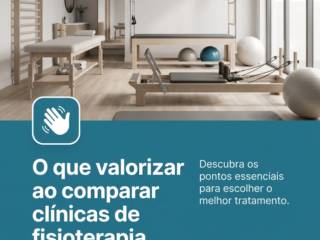 O que valorizar ao comparar clínicas de fisioterapia