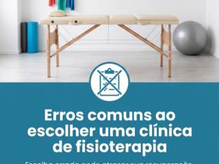 Erros comuns ao escolher uma clínica de fisioterapia