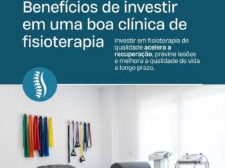 Benefícios de investir em uma boa clínica de fisioterapia