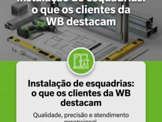 Instalação de esquadrias: o que os clientes da WB destacam