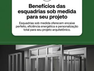Benefícios das esquadrias sob medida para seu projeto