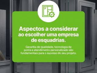 Aspectos a considerar ao escolher uma empresa de esquadrias