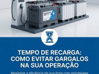 Tempo De Recarga: Como Evitar Gargalos Na Sua Operação