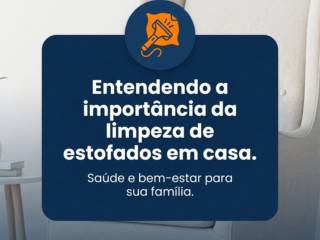 Entendendo a importância da limpeza de estofados em casa