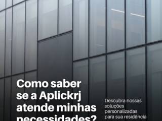 Como saber se a Aplickrj atende minhas necessidades?