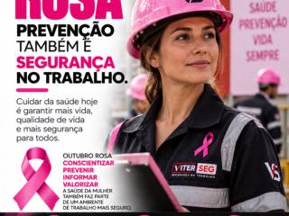 OUTUBRO ROSA | PREVENÇÃO TAMBÉM É SEGURANÇA NO TRABALHO!