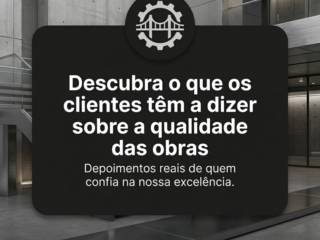 Descubra o que os clientes têm a dizer sobre a qualidade das obras