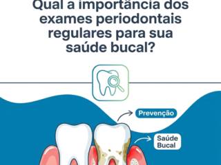 Qual a importância dos exames periodontais regulares para sua saúde bucal?