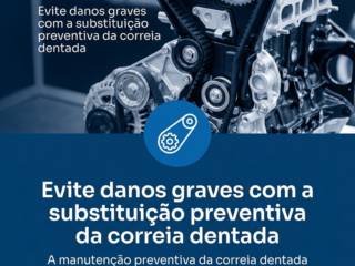 Evite danos graves com a substituição preventiva da correia dentada