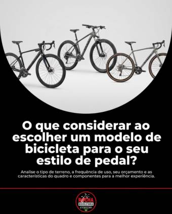 O que considerar ao escolher um modelo de bicicleta para o seu estilo de pedal?