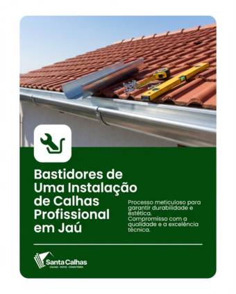 Bastidores de Uma Instalação de Calhas Profissional em Jaú