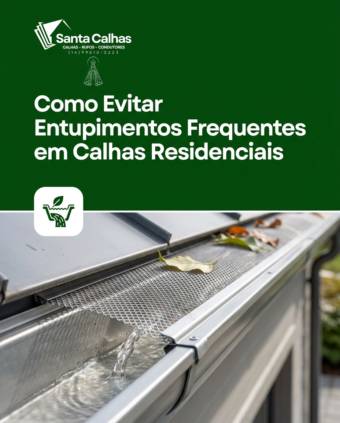 Como Evitar Entupimentos Frequentes em Calhas Residenciais