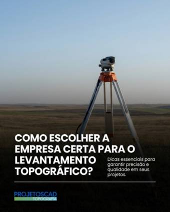 Como escolher a empresa certa para o levantamento topográfico?