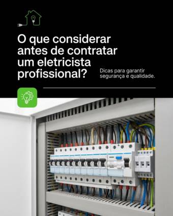 O que considerar antes de contratar um eletricista profissional?