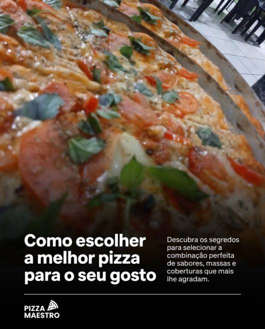 Como escolher a melhor pizza para o seu gosto