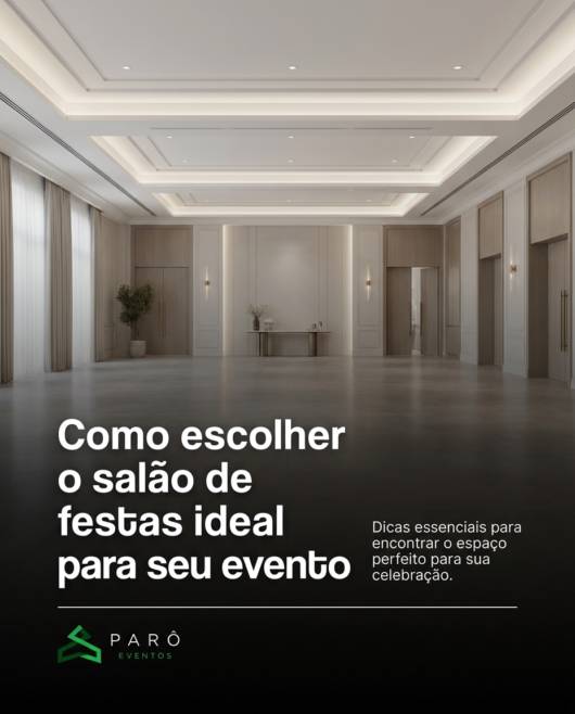 Como escolher o salão de festas ideal para seu evento