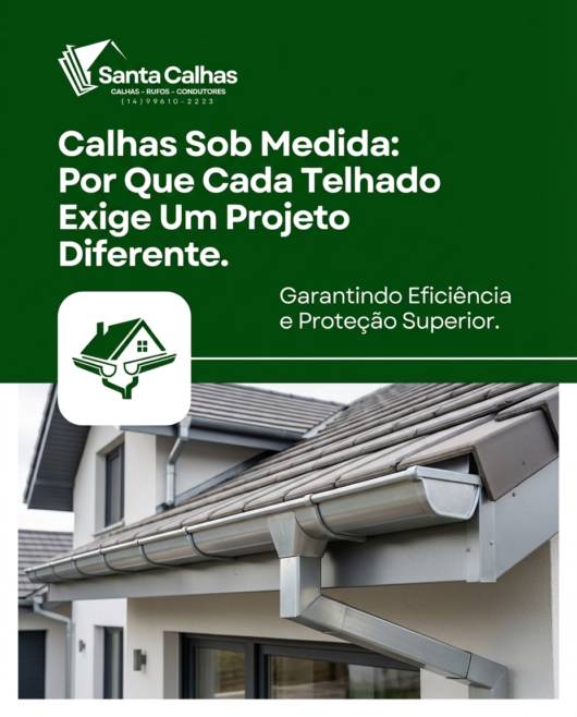 Calhas Sob Medida: Por Que Cada Telhado Exige Um Projeto Diferente