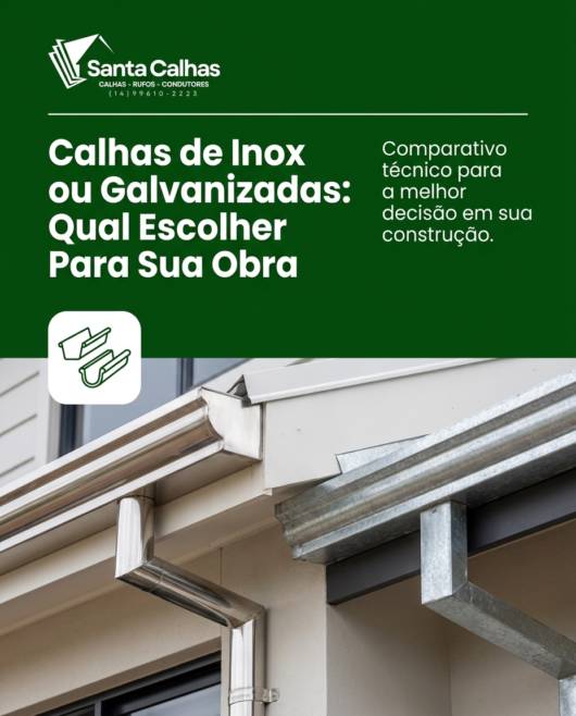 Calhas de Inox ou Galvanizadas: Qual Escolher Para Sua Obra