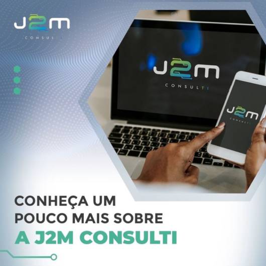 Conheça um pouco mais sobre a J2M Consulti
