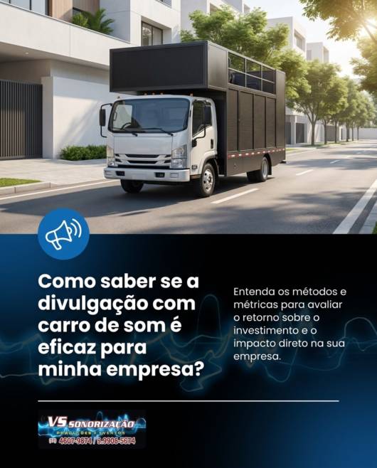 Como saber se a divulgação com carro de som é eficaz para minha empresa?