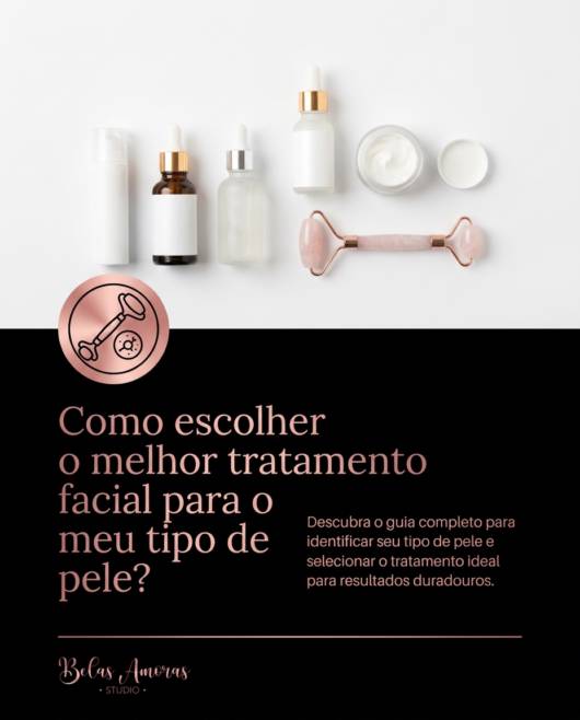 Como escolher o melhor tratamento facial para o meu tipo de pele?