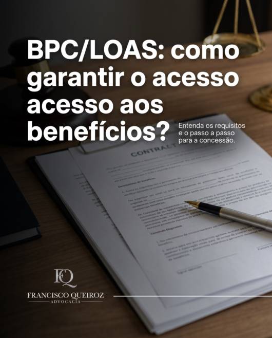 BPC/LOAS: como garantir o acesso aos benefícios?