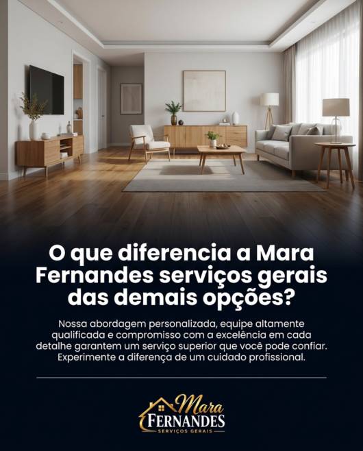 O que diferencia a Mara Fernandes serviços gerais das demais opções?