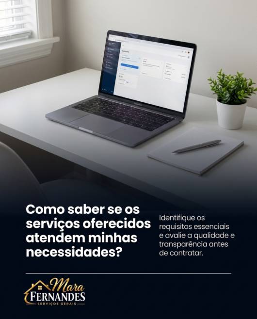 Como saber se os serviços oferecidos atendem minhas necessidades?