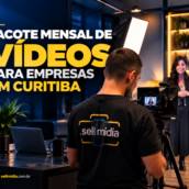 Pacote mensal de vídeos para empresas em Curitiba