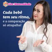 Cada bebê tem seu ritmo, e a comparação só atrapalha