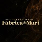 A Fantástica Fábrica da Mari em Lençóis Paulista – Transformação Real