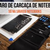 Reparo de carcaça de notebook
