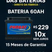 Bateria Probat 60ah com 15 meses de garantia, direto de fábrica e instalado no seu veículo