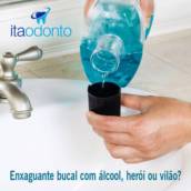 Quando o assunto é enxaguante bucal com álcool, o melhor é evitar! 