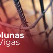 Colunas e Vigas