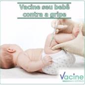 Vacine seu bebê contra a gripe!