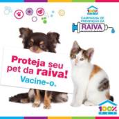 Proteja seu Pet da Raiva. Vacine-o!