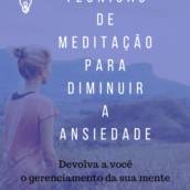Técnicas de Meditação para Diminuir a Ansiedade
