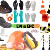 EPI (equipamentos de proteção individual) e EPC (equipamentos de proteção coletiva)