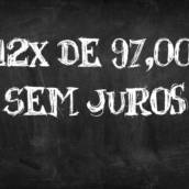 R$ 1.164,00 em até 12 vezes de R$ 97,00 sem juros