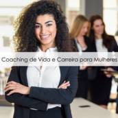 Coaching de Vida e Carreira para Mulheres