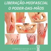 Liberação-Miofascial o Poder-das-Mãos - Dra. Paula Christofoletti 