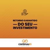 Retorno garantido do seu investimento!