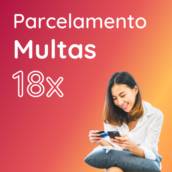 Multas de Trânsito - Parcelamento em até 12x
