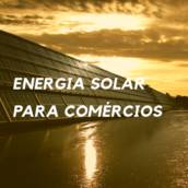Energia Solar para Comércio