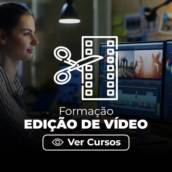 Formação em Edição de vídeo